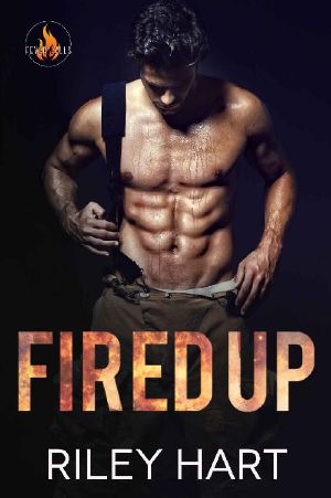 [Fever Falls 01] • Fired Up (Fever Falls Book 1)